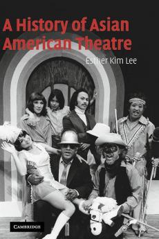 A History of Asian American Theatre