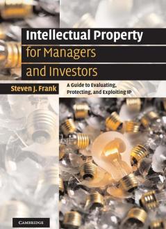 Intellectual Property for Managers and Investors