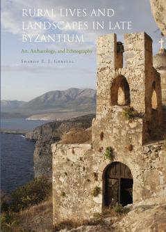 Rural Lives and Landscapes in Late Byzantium