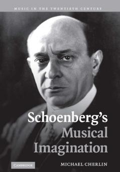 Schoenberg's Musical Imagination