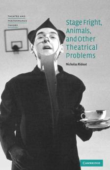 Stage Fright Animals and Other Theatrical Problems