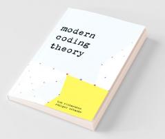 Modern Coding Theory