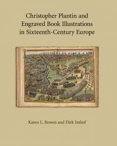 Christopher Plantin and Engraved Book Illustrations in Sixteenth-Century Europe