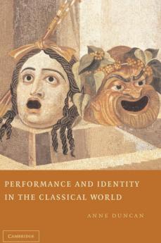 Performance and Identity in the Classical World
