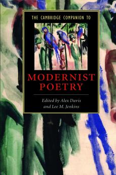 The Cambridge Companion to Modernist Poetry