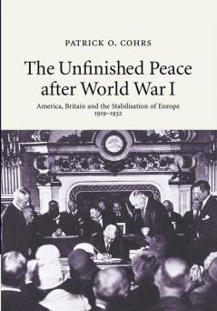 The Unfinished Peace After World War I