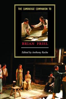 The Cambridge Companion to Brian Friel