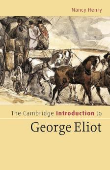 The Cambridge Introduction to George Eliot