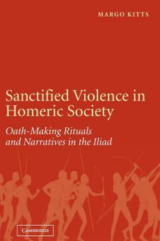 Sanctified Violence in Homeric Society