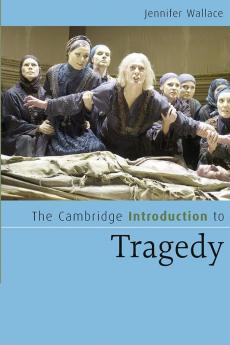 The Cambridge Introduction Tragedy