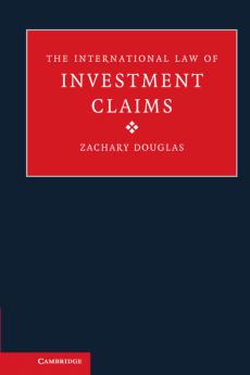 The International Law of Investment Claims