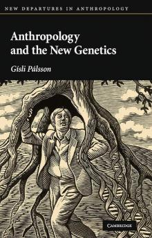 Anthropology and the New Genetics