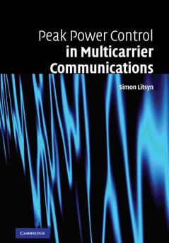 Peak Power Control in Multicarrier Communications