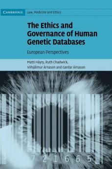 The Ethics and Governance of Human Genetic Databases