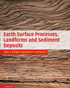 Earth Surface Processes Landforms and Sediment             Deposits
