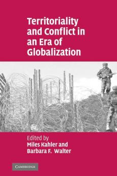 Territoriality and Conflict in an Era of Globalization