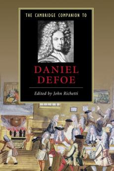 The Cambridge Companion to Daniel Defoe