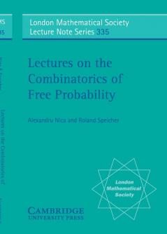 Lectures on the Combinatorics of Free Probability