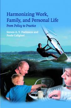 Harmonizing Work Family and Personal Life