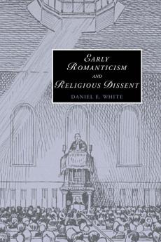 Early Romanticism and Religious Dissent