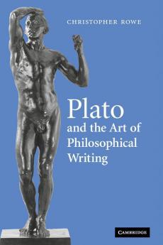 Plato and the Art of Philosophical Writing