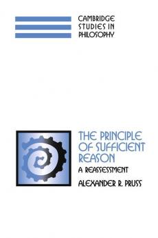 The Principle of Sufficient Reason