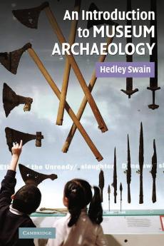 An Introduction to Museum Archaeology