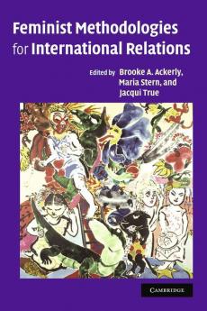 Feminist Methodologies for International             Relations