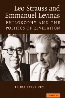 Leo Strauss and Emmanuel Levinas
