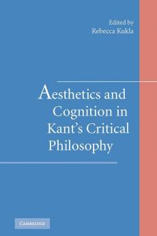 Aesthetics and Cognition in Kant's Critical Philosophy