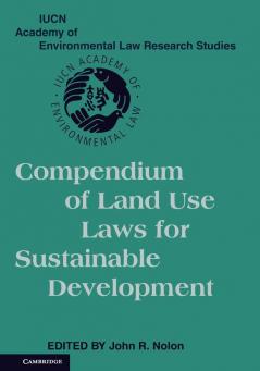 Compendium of Land Use Laws for Sustainable Development