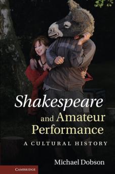 Shakespeare and Amateur Performance