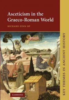 Asceticism in the Graeco-Roman World