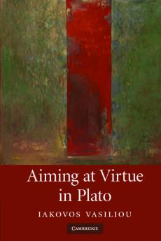 Aiming at Virtue in Plato
