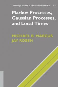 Markov Processes Gaussian Processes and Local             Times