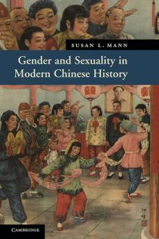 Gender and Sexuality in Modern Chinese History
