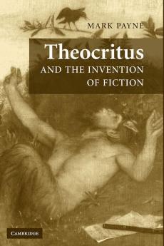 Theocritus and the Invention of Fiction