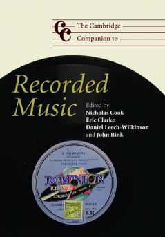 The Cambridge Companion to Recorded Music