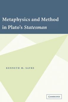 Metaphysics and Method in Plato's Statesman