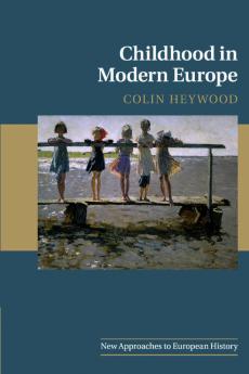 Childhood in Modern Europe