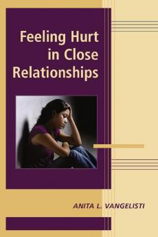 Feeling Hurt in Close Relationships