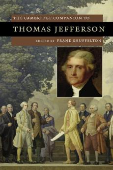 The Cambridge Companion to Thomas Jefferson