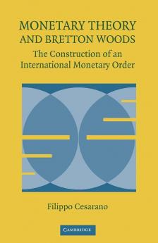 Monetary Theory and Bretton Woods