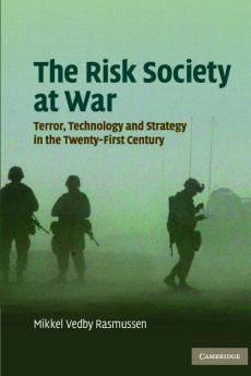 The Risk Society at War