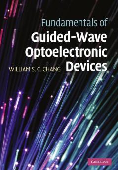Fundamentals of Guided-Wave Optoelectronic Devices