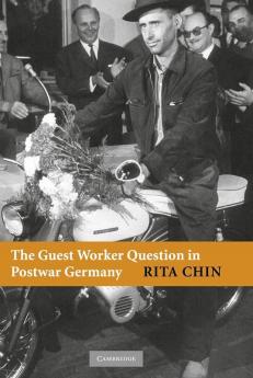 The Guest Worker Question in Postwar Germany