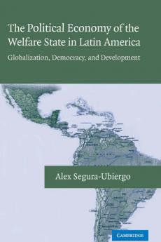 The Political Economy of the Welfare State in Latin America