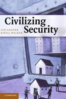 Civilizing Security