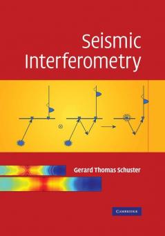 Seismic Interferometry