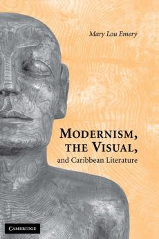 Modernism the Visual & Caribb Lit